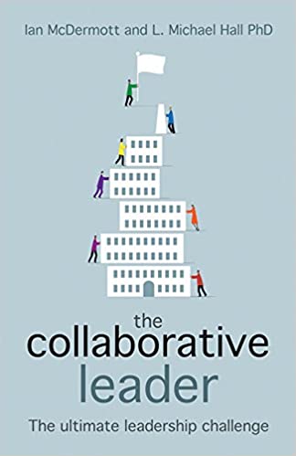 The Collaborative Leader : The Ultimate Leadership Challenge